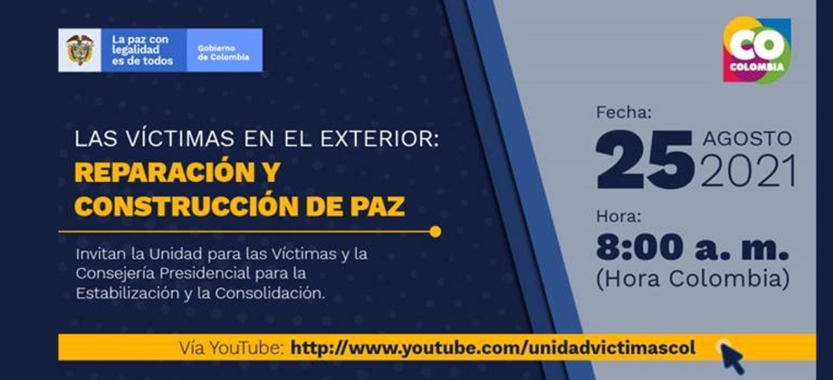 Participe en el diálogo "Las víctimas en el exterior: reparación y construcción de paz", el 25 de agosto de 2021